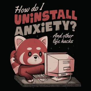 'Uninstall Anxiety' Shirt